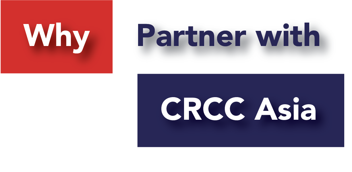 Why Partner With CRCC Asia Header